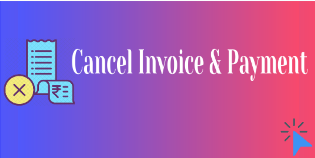 Cancel Invoice Cancel Account Payment