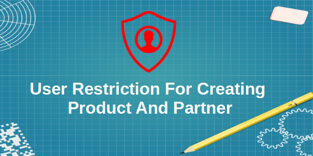 User Restriction For Creating Product And Partner V12