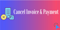 Cancel Invoice Cancel Account Payment